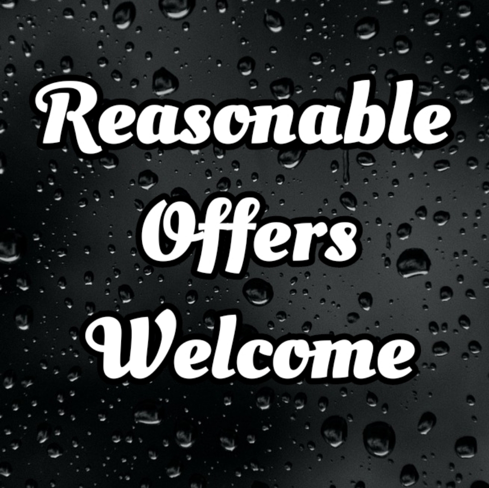 Reasonable Offers Are Always Welcome